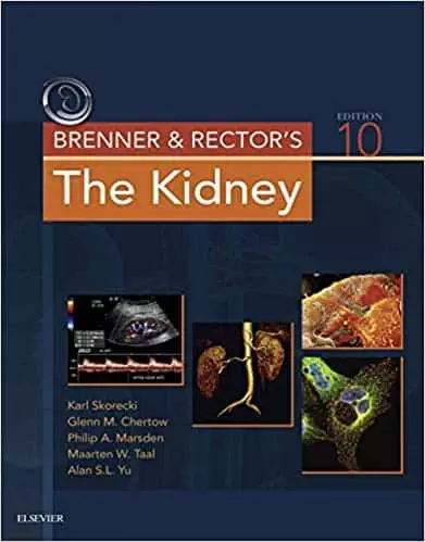 Brenner and Rector's The Kidney 10th ed