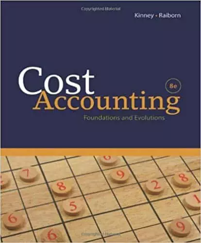 Cost Accounting: Foundations and Evolutions (8th Edition) - eBook