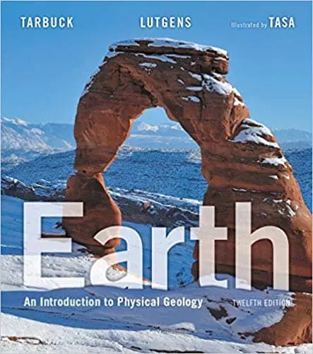 Earth: An Introduction to Physical Geology 12th Edition