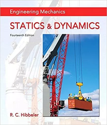 Engineering Mechanics: Statics & Dynamics (14th Edition) pdf - eBook