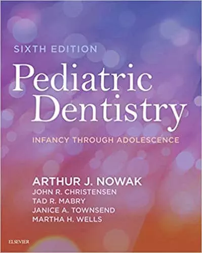 Pediatric Dentistry: Infancy through Adolescence (6th Edition) - eBook