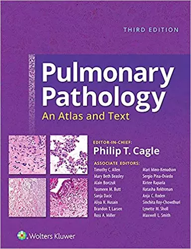 Pulmonary Pathology: An Atlas and Text (3rd Edition) - eBook