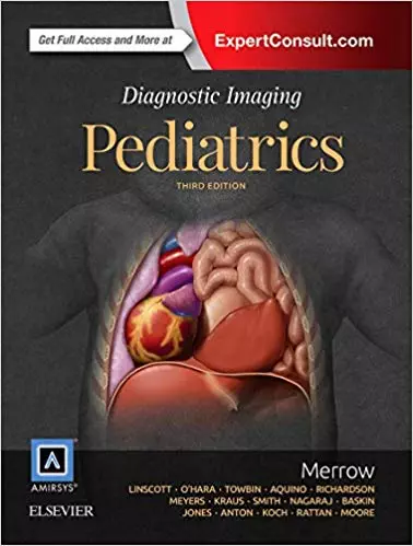 Diagnostic Imaging: Pediatrics (3rd Edition) - eBook