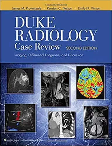 Duke Radiology Case Review: Imaging, Differential Diagnosis, and Discussion (2nd Edition) - eBook