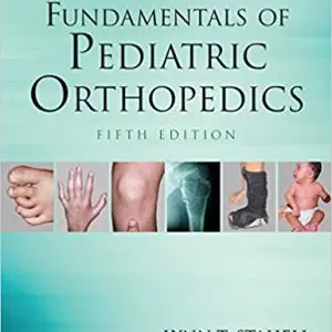 Fundamentals of Pediatric Orthopedics (5th Edition) - eBook