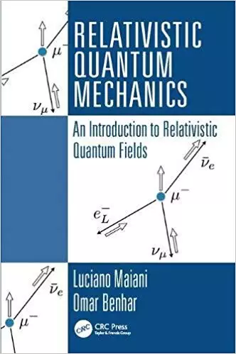 Relativistic Quantum Mechanics: An Introduction to Relativistic Quantum Fields - eBook