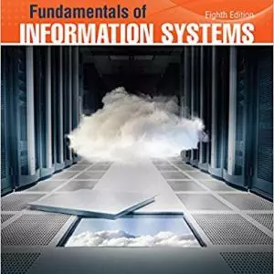 Fundamentals of Information Systems (8th Edition)- eBook