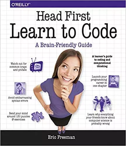 Head First Learn to Code: A Learner's Guide to Coding and Computational Thinking - eBook