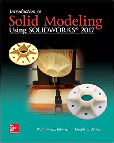 Introduction to Solid Modeling Using SolidWorks 2017 (13th Edition) - eBook