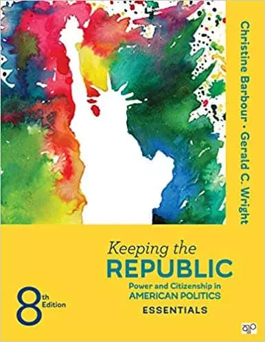 Keeping the Republic: Power and Citizenship in American Politics, THE ESSENTIALS (8th Edition) - eBook