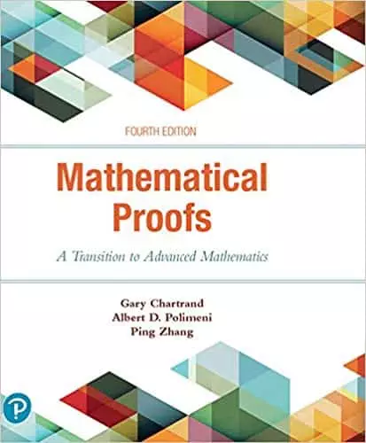 Mathematical Proofs: A Transition to Advanced Mathematics (4th Edition) - eBook