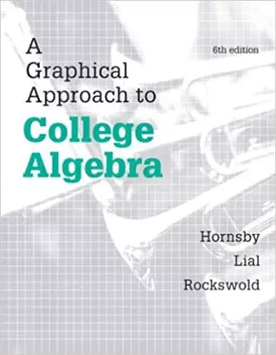 A Graphical Approach to College Algebra (6th Edition) - eBook