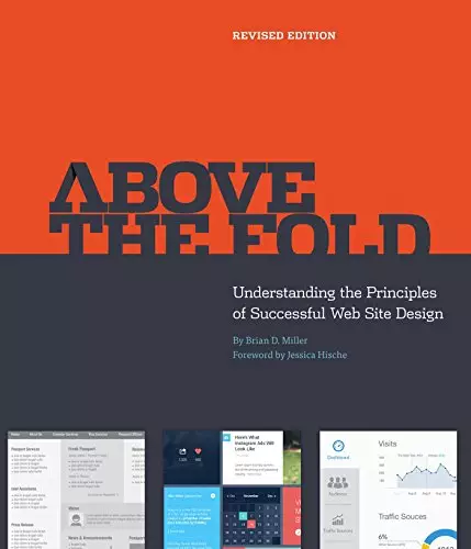 Above the Fold, Understanding the Principles of Successful Web Site Design (Revised Edition) - eBook