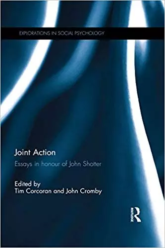 Joint Action: Essays in honour of John Shotter (Explorations in Social Psychology) - eBook