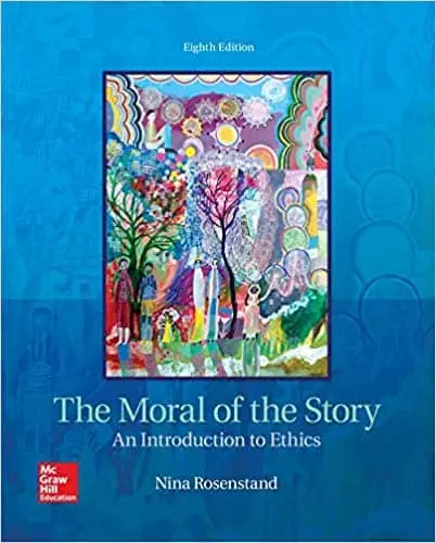 The Moral of the Story: An Introduction to Ethics (8th Edition) - eBook