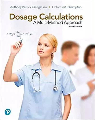 Dosage Calculations: A Multi-Method Approach (2nd Edition) - eBook