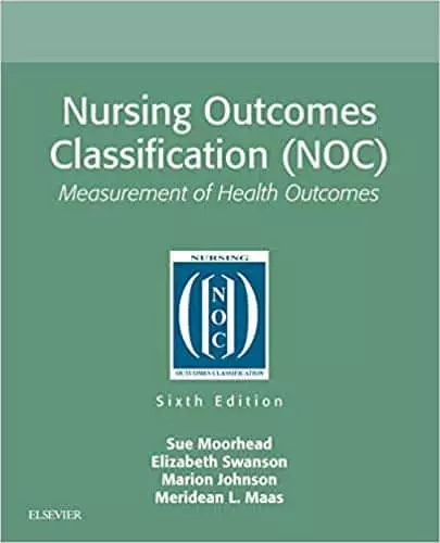 Nursing Outcomes Classification (NOC), Measurement of Health Outcomes (6th Edition) - eBook