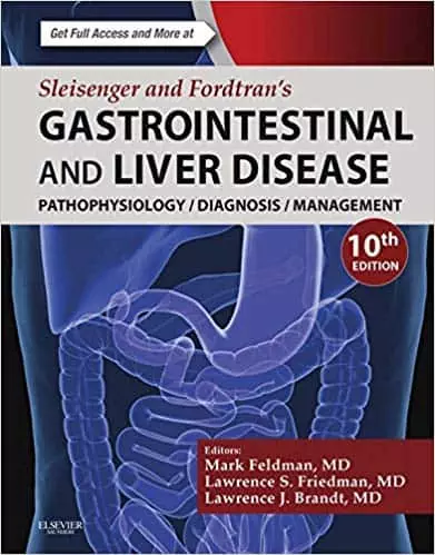 Sleisenger and Fordtran's Gastrointestinal and Liver Disease: Pathophysiology, Diagnosis, Management (10th Edition) - eBook