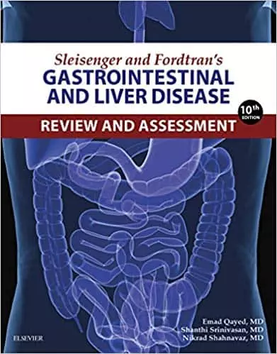 Sleisenger and Fordtran's Gastrointestinal and Liver Disease Review and Assessment (10th Edition) - eBook