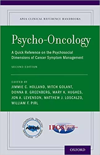 Psycho-Oncology: A Quick Reference on the Psychosocial Dimensions of Cancer Symptom Management (2nd Edition) - eBook