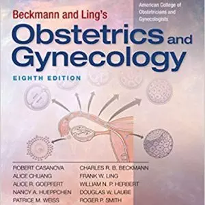 Beckmann and Ling's Obstetrics and Gynecology (8th Edition) - eBook