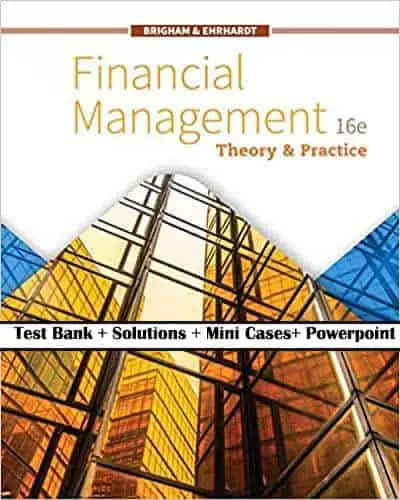 Financial-Management-Theory-Practice-16e-testbank and solutions