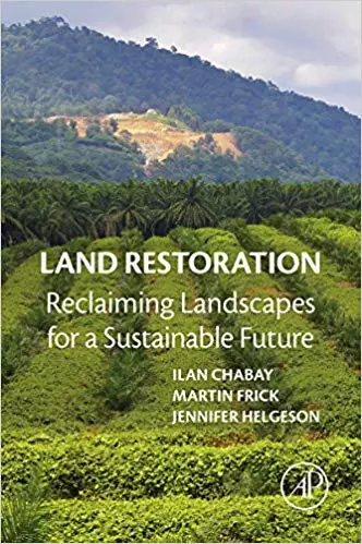 Land Restoration: Reclaiming Landscapes for a Sustainable Future - eBook