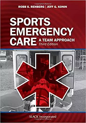 Sports Emergency Care: A Team Approach (3rd Edition) - eBook