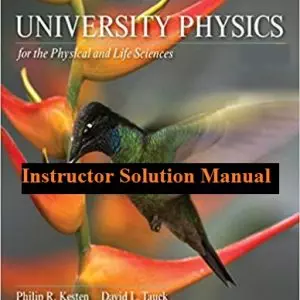 University Physics for the Physical and Life Sciences solution manual