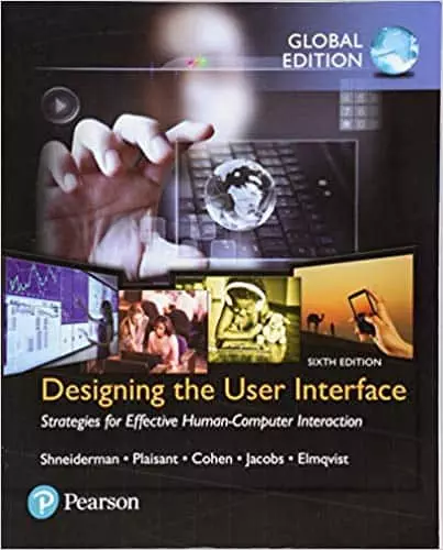 Designing the User Interface Strategies for Effective Human-Computer Interaction 6th edition global