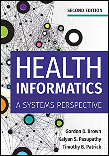 Health Informatics: A Systems Perspective (2nd Edition) - eBook