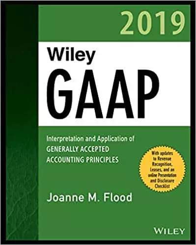 Wiley GAAP 2019: Interpretation and Application of Generally Accepted Accounting Principles - eBook