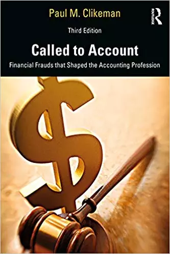 Called to Account: Financial Frauds that Shaped the Accounting Profession (3rd Edition) - eBook