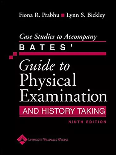 Case Studies to Accompany Bates' Guide to Physical Examination and History Taking (9th Edition) - eBook