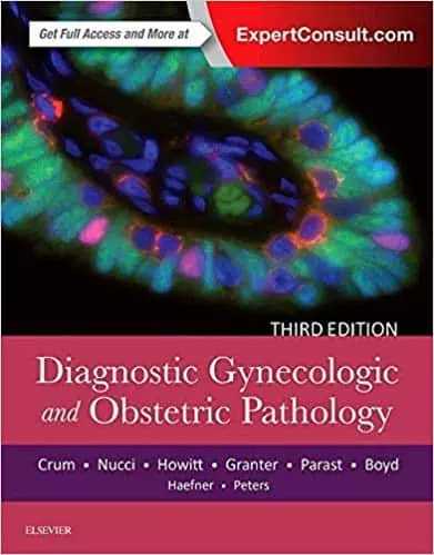 Diagnostic Gynecologic and Obstetric Pathology (3rd Edition) - eBook