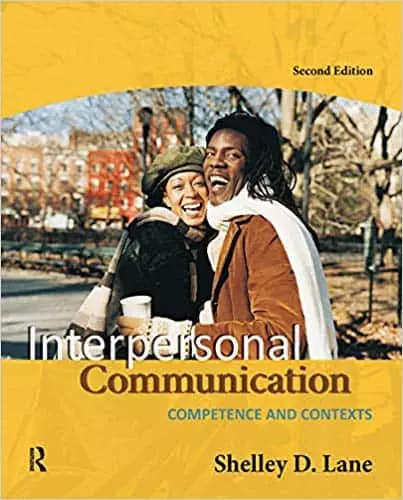 Interpersonal Communication: Competence and Contexts 2e