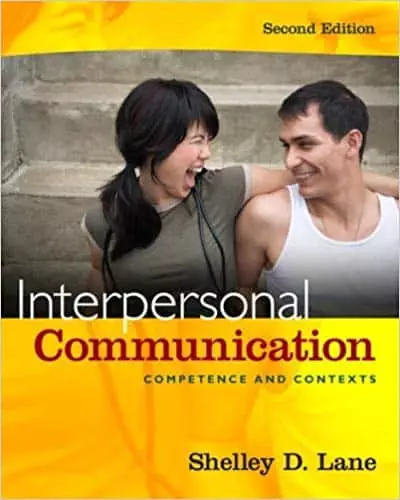 Interpersonal Communication Competence and Contexts, 2nd edition