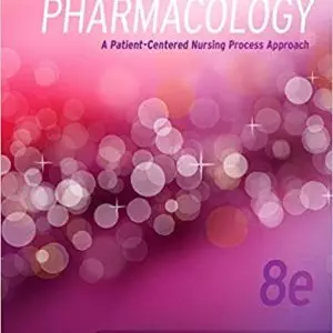 Pharmacology: A Patient-Centered Nursing Process Approach (8th Edition) - eBook