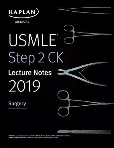 USMLE Step 2 CK Lecture Notes 2019: Surgery (Kaplan Test Prep Book 5) - eBook