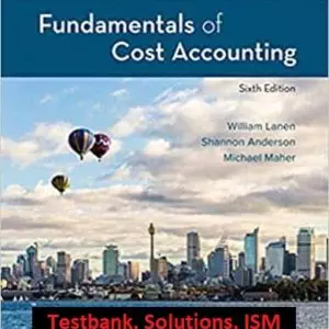 Fundamentals-of-Cost-Accounting-6th-Edition-testbank-solutions