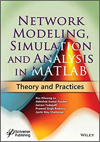 Network Modeling, Simulation and Analysis in MATLAB: Theory and Practices - eBook