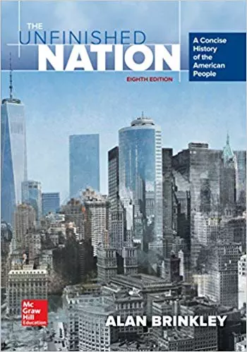 Test Bank-The Unfinished Nation: A Concise History of the American People (8th Edition) - eBook