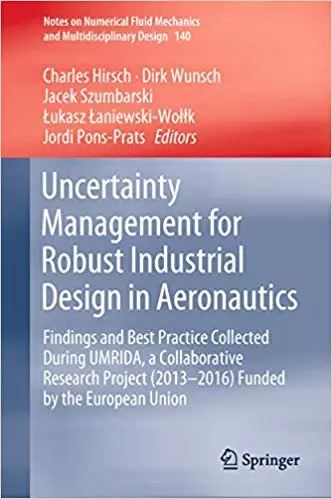 Uncertainty Management for Robust Industrial Design in Aeronautics: Findings and Best Practice Collected During UMRIDA - eBook