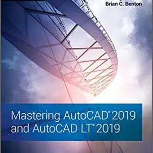 Mastering AutoCAD 2019 and AutoCAD LT 2019 - eBook