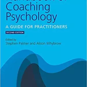 Handbook of Coaching Psychology: A Guide for Practitioners (2nd Edition) - eBook