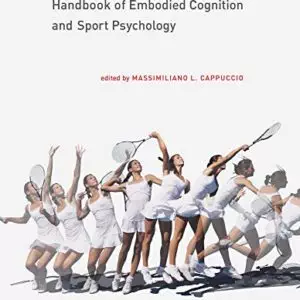 Handbook of Embodied Cognition and Sport Psychology - eBook