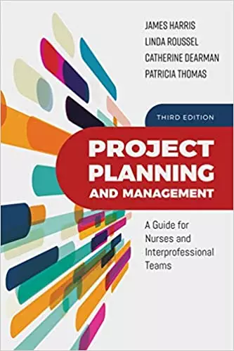 Project Planning and Management: A Guide for Nurses and Interprofessional Teams (3rd Edition) - eBook