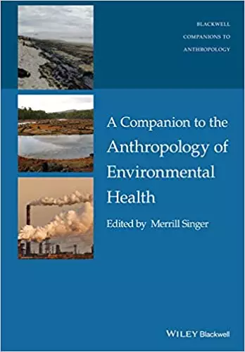 A Companion to the Anthropology of Environmental Health - eBook