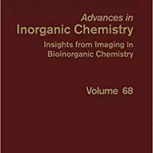 Advances in Inorganic Chemistry-Insights from Imaging in Bioinorganic Chemistry (Volume 68) - eBook