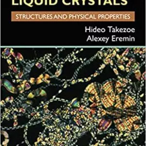 Bent-Shaped Liquid Crystals: Structures and Physical Properties - eBook